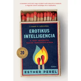   Erotikus intelligencia - A vágy megőrzése tartós párkapcsolatban