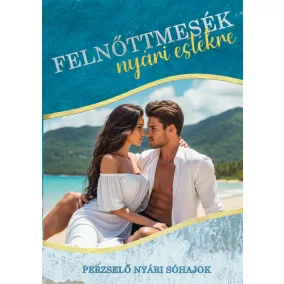 Felnőttmesék nyári estékre