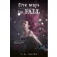 Five Ways to Fall - Ötödszörre szerelem (Tíz apró lélegzet 4.) - Önállóan is olvasható!