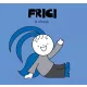 Frici, a cincér