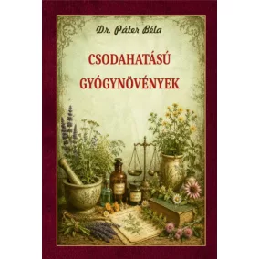 Csodahatású gyógynövények