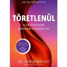 Töretlenül – A változókor modern kézikönyve