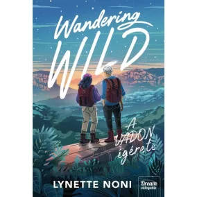 Wandering Wild – A vadon ígérete