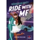 Ride With Me – Száguldjunk együtt!