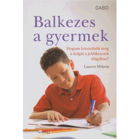 BALKEZES GYERMEK BALKEZES GYERMEK