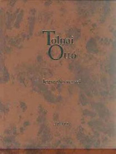 Tolnai Ottó legszebb versei