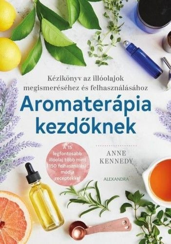 Aromaterápia kezdőknek + ajándék illóolajminta