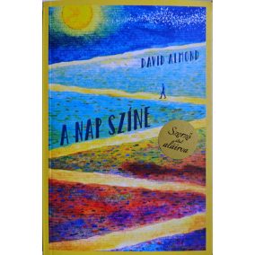 DEDIKÁLT - David Almond: A nap színe DEDIKÁLT - David Almond: A nap színe