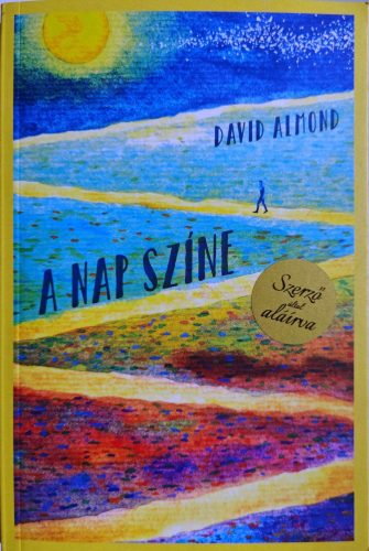 DEDIKÁLT - David Almond: A nap színe