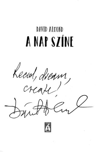 DEDIKÁLT - David Almond: A nap színe