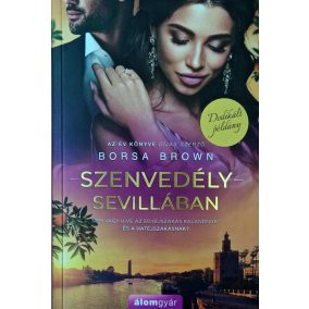 DEDIKÁLT - Borsa Brown: Szenvedély Sevillában DEDIKÁLT - Borsa Brown: Szenvedély Sevillában