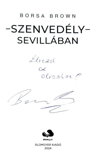 DEDIKÁLT - Borsa Brown: Szenvedély Sevillában