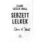 DEDIKÁLT - Clare Leslie Hall: Sebzett lelkek
