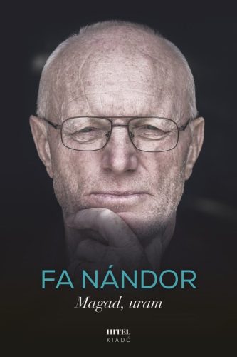 DEDIKÁLT - Fa Nándor: Magad, uram