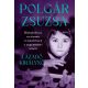 DEDIKÁLT - Polgár Zsuzsa: Lázadó királynő Hidegháború, szexizmus és küzdelmek a nagymesteri címért