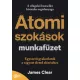 Atomi szokások munkafüzet - Egyszerű gyakorlatok a vágyott életed eléréséhez