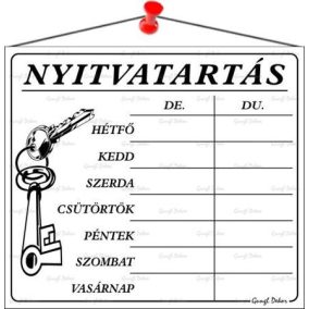Információs tábla, 20x17,5 cm, "Nyitvatartás", fehér   Információs tábla, 20x17,5 cm, "Nyitvatartás", fehér