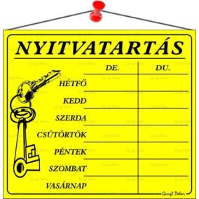 Információs tábla, 20x17,5 cm, "Nyitvatartás", sárga   Információs tábla, 20x17,5 cm, "Nyitvatartás", sárga