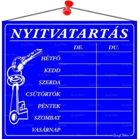 Információs tábla, 20x17,5 cm, "Nyitvatartás", kék   Információs tábla, 20x17,5 cm, "Nyitvatartás", kék