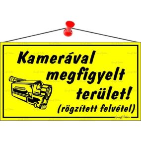 Információs tábla, 22,5x12,5 cm, "Kamerával megfigyelt terület", sárga   Információs tábla, 22,5x12,5 cm, "Kamerával megfigyelt terület", sárga