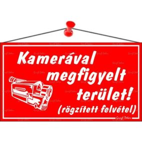 Információs tábla, 22,5x12,5 cm, "Kamerával megfigyelt terület", piros   Információs tábla, 22,5x12,5 cm, "Kamerával megfigyelt terület", piros