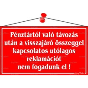 Információs tábla, 22,5x12,5 cm, "Pénztártól való távozás után…", piros   Információs tábla, 22,5x12,5 cm, "Pénztártól való távozás után…", piros