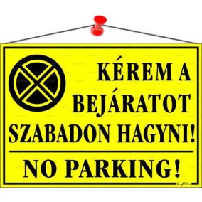 Információs tábla, 35x25 cm, "Kérem a bejáratot szabadon hagyni!", sárga   Információs tábla, 35x25 cm, "Kérem a bejáratot szabadon hagyni!", sárga