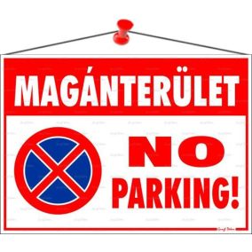 Információs tábla, 35x25 cm, "Magánterület No parking!"   Információs tábla, 35x25 cm, "Magánterület No parking!"