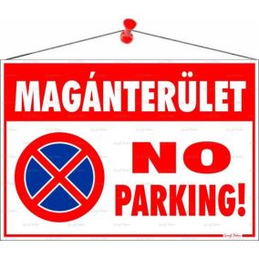 Információs tábla, 50x35 cm, "Magánterület No parking!"   Információs tábla, 50x35 cm, "Magánterület No parking!"