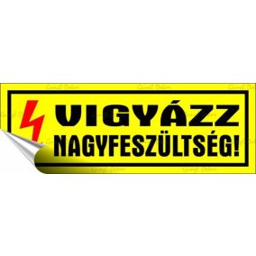 Információs matrica, 14x5 cm, "Vigyázz nagyfeszültség!"   Információs matrica, 14x5 cm, "Vigyázz nagyfeszültség!"