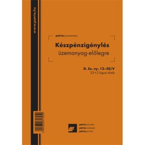  Készpénzigénylés üzemanyag előlegre 25x2 lapos tömb A/5 álló
