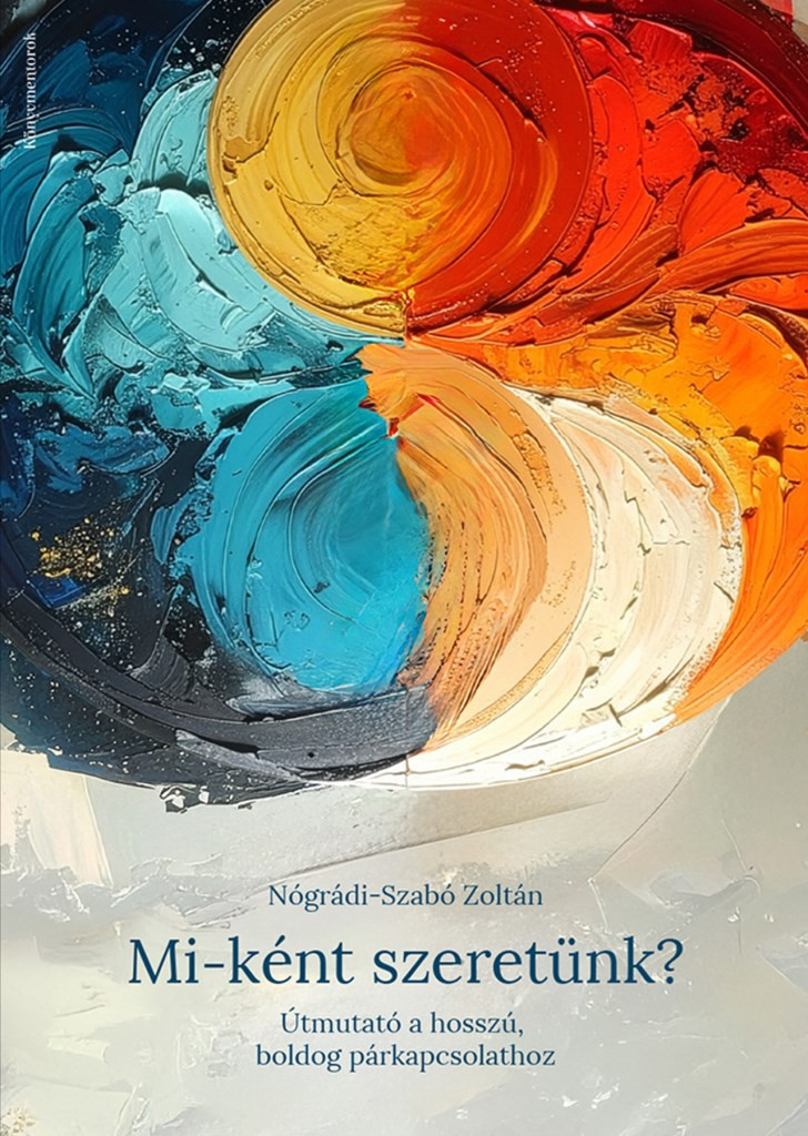 Mi-ként szeretünk?
